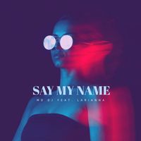 MD DJ - Say My Name