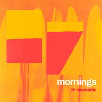 knowmadic - mornings