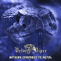 Velvet Viper - Nothing Compares To Metal