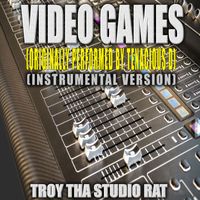 Troy Tha Studio Rat - Video Games (Originally Performed by Tenacious D) (Instrumental Version)