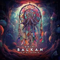 Omiki - Balkan (Katri Remix)