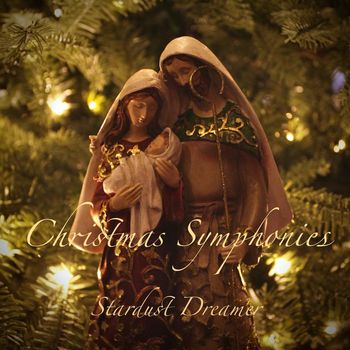 Stardust Dreamer - Christmas Symphonies