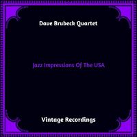 Dave Brubeck Quartet - Jazz Impressions Of The USA (Hq remastered 2023)