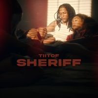 Tiitof - Sheriff (Explicit)