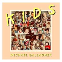 Michael Gallagher - Kids