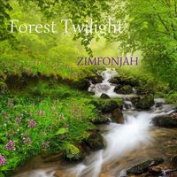 Zimfonjah - Forest Twilight
