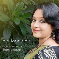 Subhra Basak - Haar Maana Haar - Rabindra Sangeet