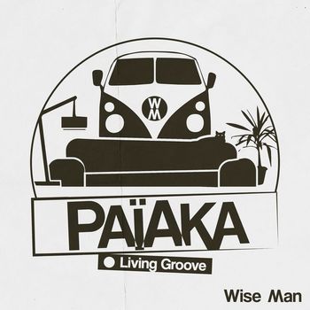 Païaka - Wise Man (Living Groove #5)
