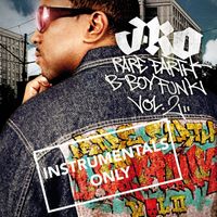 J-Ro - Rare Earth B-Boy Funk, Vol. 2 (Instrumental)
