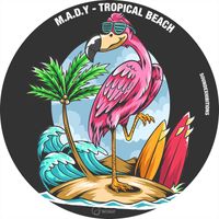 M.A.D.Y - Tropical Beach