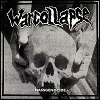 Warcollapse - Massgenocide (Explicit)