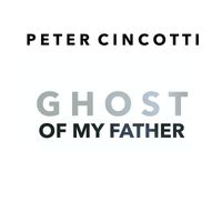 Peter Cincotti - Ghost of My Father