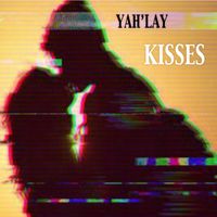 Yah’Lay - Kisses