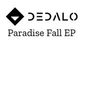 Dedalo - Paradise Fall EP