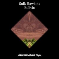 Snik Hawkins - Bolivia