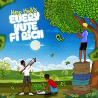 Nego Hights - Every Yute Fi Rich