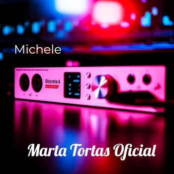 Michele - Marta Tortas Oficial