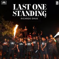 Ricardo Drue - Last One Standing (Explicit)
