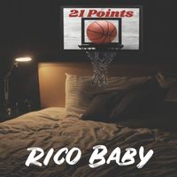 Rico Baby - 21 Points