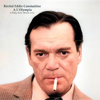 Eddie Constantine - Récital Eddie Constantine A L'Olympia (Remastered 2023)