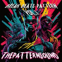 The Pattern Sound - BreakPattern, Vol. 1