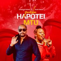 Shadrack Robert - Gombo Hapotei Mtu (feat. Sarah Ndosi)