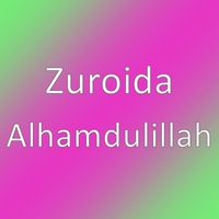 Zuroida - Alhamdulillah