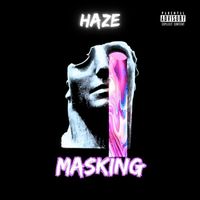 Haze - Masking (Explicit)