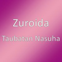 Zuroida - Taubatan Nasuha