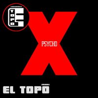 El Topo - Psycho X