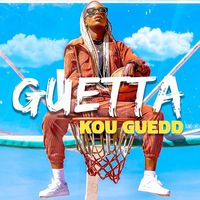 Guetta - Kou Guedd (Explicit)