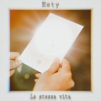 Esty - La Stessa Vita