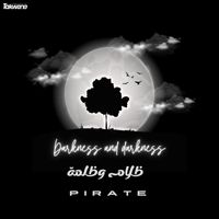Pirate - ظلام و ظلمة