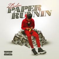 2 Below - Paper Runnin’ (Explicit)