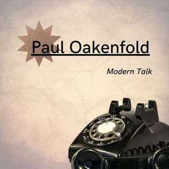 Paul Oakenfold - Modern Talk