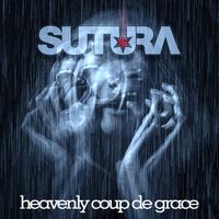 Sutura - Heavenly Coup De Grace