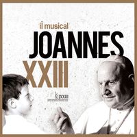 Valerio Baggio and Carlo Skizzo Biglioli - Joannes XXIII: il musical