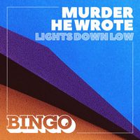 Murder He Wrote - Lights Down Low