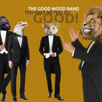 The Good Mood Band - You Make Me Feel So Good