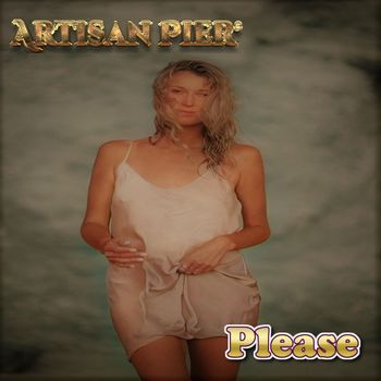 Artisan Pier - Please