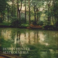 Dustin Hunter - Alstroemeria