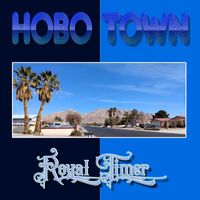 Royal Timer - Hobo Town