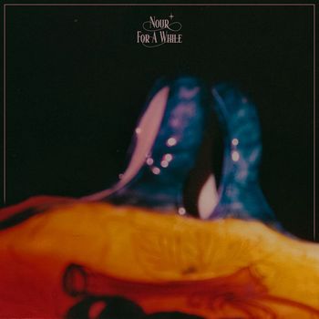 Nour - For a While