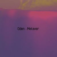 ODEN - Metaver