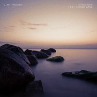 Liam Thomas - Everytime (feat. Mason Dane)