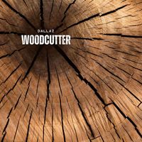 Dallaz - Woodcutter