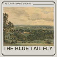 The Johnny Mann Singers - The Blue Tail Fly