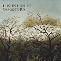 Dustin Hunter - Osmanthus (Explicit)