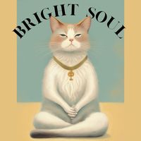 Meditation Music - Bright Soul