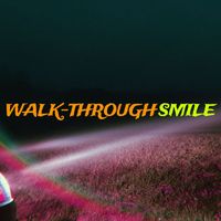 Smile - Walk-Through